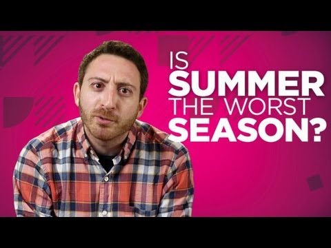 Yay or Nay: Is Summer the Worst Season?